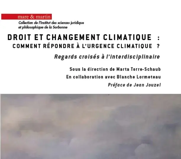Droit et changement climatique : comment répondre à l'urgence climatique ?